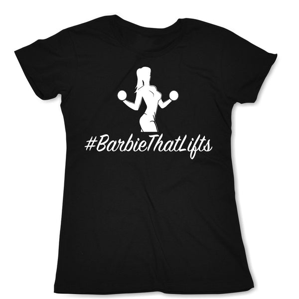 #BarbieThatLifts Ladies Tee